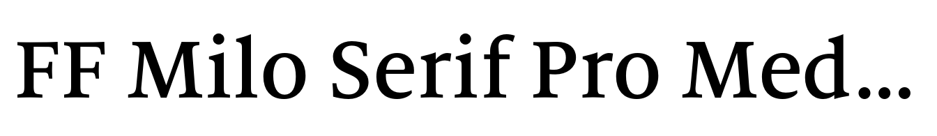 FF Milo Serif Pro Medium